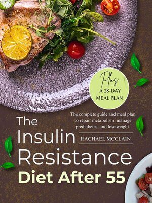 cover image of The Insulin Resistance Diet After 55